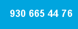 930 665 44 76 930 665 44 76